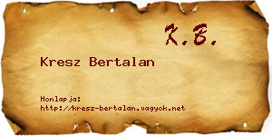 Kresz Bertalan névjegykártya